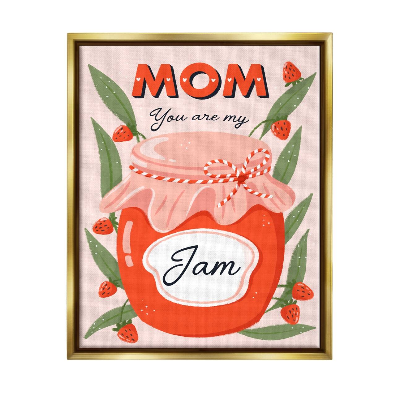 Stupell Industries You Are My Jam Mother's Day Floater Framed Art